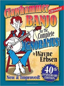 Clawhammer Banjo for the Complete Ignoramus